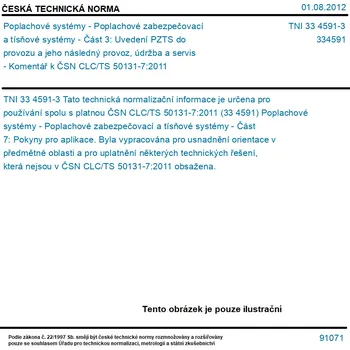 TNI 33 4591-3 - Poplachové systémy - Poplachové zabezpečovací a tísňové systémy - Část 3: Uvedení PZTS do provozu a jeho následný provoz, údržba a servis - Komentář k ČSN CLC/TS 50131-7:2011 - Tisk