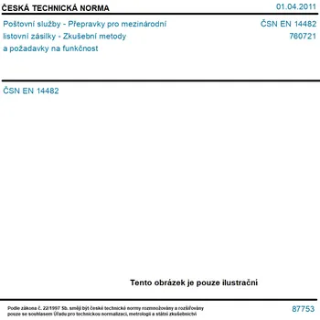 ČSN EN 14482 - Poštovní služby - Přepravky pro mezinárodní listovní zásilky - Zkušební metody a požadavky na funkčnost - Tisk