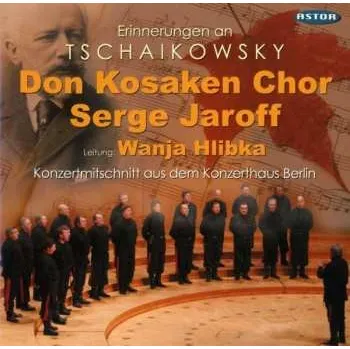 Zahraniční hudba CD Various: Don Kosaken Chor Serge Jaroff - Erinnerungen An Tschaikowsky 2018