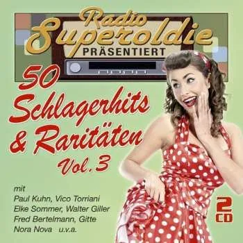 Zahraniční hudba 2CD Various: Radio Superoldie Präsentiert 50 Schlagerhits & Ra 2022