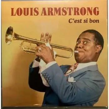 Zahraniční hudba LP Louis Armstrong: C’est Si Bon 2024 180g Remastered Vinyl