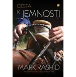 Cesta k jemnosti - Mark Rashid (2019,…