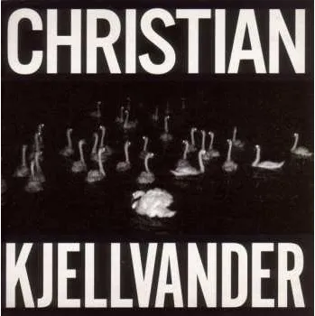Zahraniční hudba LP Christian Kjellvander: I Saw Her From Here / I Saw Here From Her 2017