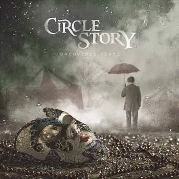 Zahraniční hudba CD Circle Story: Uncovered Fears 2018