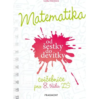 Matematika Matematika od šestky do devítky: Cvičebnice pro 8. třídu ZŠ - Lenka Ostrýtová (2022, brožovaná)