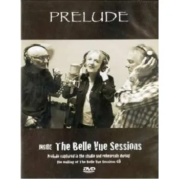 Zahraniční hudba DVD Prelude: Inside The Belle Vue Sessions 2017
