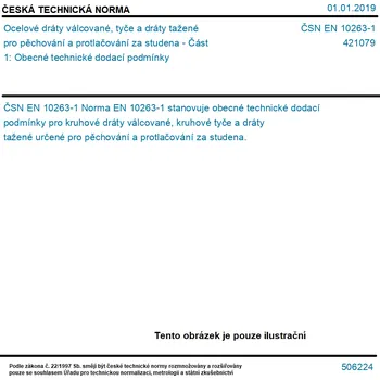 ČSN EN 10263-1 - Ocelové dráty válcované, tyče a dráty tažené pro pěchování a protlačování za studena - Část 1: Obecné technické dodací podmínky - Tisk