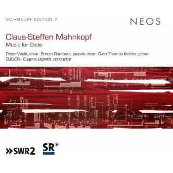 Zahraniční hudba CD Claus-Steffen Mahnkopf: Music For Oboe 2019