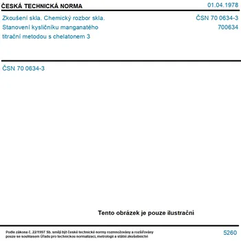 ČSN 70 0634-3 - Zkoušení skla. Chemický rozbor skla. Stanovení kysličníku manganatého titrační metodou s chelatonem 3 - Tisk