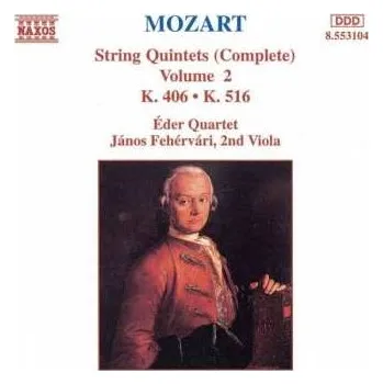 Zahraniční hudba CD Wolfgang Amadeus Mozart: String Quintets (Complete) Volume 2 - K. 406 • K. 516 1997