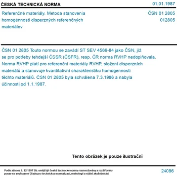 ČSN 01 2805 - Referenčné materiály. Metoda stanovenia homogénnosti disperzných referenčných materiálov - Tisk