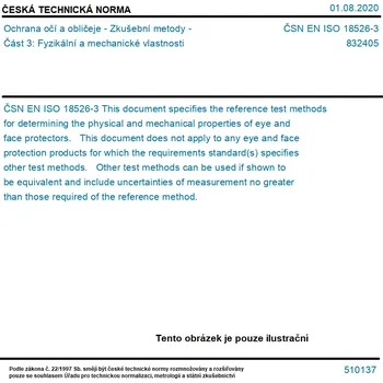 ČSN EN ISO 18526-3 - Ochrana očí a obličeje - Zkušební metody - Část 3: Fyzikální a mechanické vlastnosti - Tisk