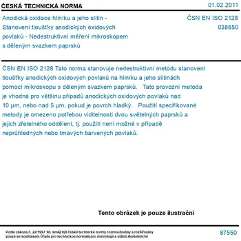 ČSN EN ISO 2128 - Anodická oxidace hliníku a jeho slitin - Stanovení tloušťky anodických oxidových povlaků - Nedestruktivní měření mikroskopem s děleným svazkem paprsků - Tisk