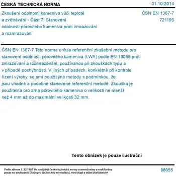 ČSN EN 1367-7 - Zkoušení odolnosti kameniva vůči teplotě a zvětrávání - Část 7: Stanovení odolnosti pórovitého kameniva proti zmrazování a rozmrazování - Tisk