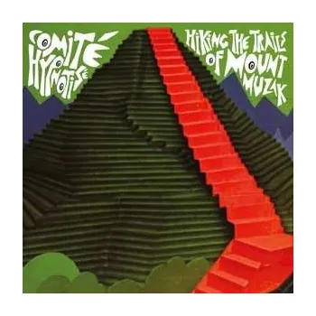 Zahraniční hudba LP Comite Hypnotise: Hiking The Trails Of Mount Muzak 2022