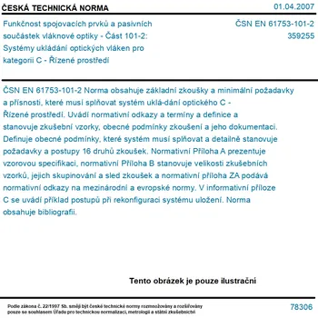ČSN EN 61753-101-2 - Funkčnost spojovacích prvků a pasivních součástek vláknové optiky - Část 101-2: Systémy ukládání optických vláken pro kategorii C - Řízené prostředí - Tisk