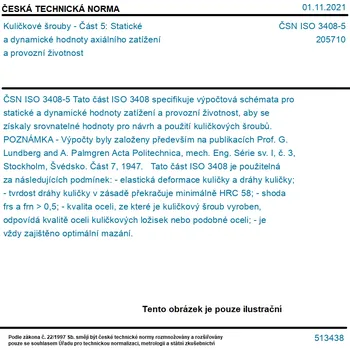 ČSN ISO 3408-5 - Kuličkové šrouby - Část 5: Statické a dynamické hodnoty axiálního zatížení a provozní životnost - Tisk