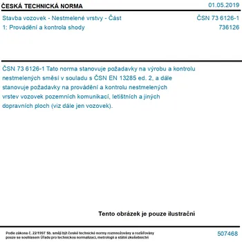 ČSN 73 6126-1 - Stavba vozovek - Nestmelené vrstvy - Část 1: Provádění a kontrola shody - Tisk