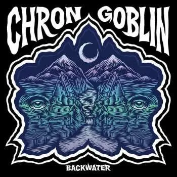 Zahraniční hudba CD Chron Goblin: Backwater 2015