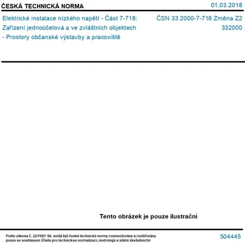 ČSN 33 2000-7-718 Změna Z2 - Elektrické instalace nízkého napětí - Část 7-718: Zařízení jednoúčelová a ve zvláštních objektech - Prostory občanské výstavby a pracoviště - Tisk
