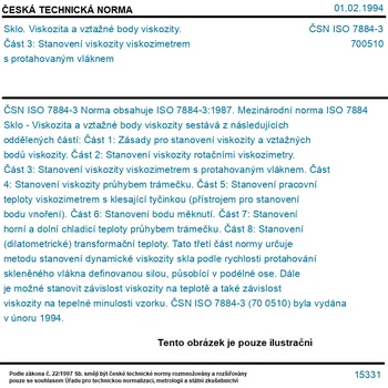ČSN ISO 7884-3 - Sklo. Viskozita a vztažné body viskozity. Část 3: Stanovení viskozity viskozimetrem s protahovaným vláknem - Tisk