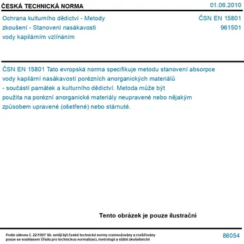 ČSN EN 15801 - Ochrana kulturního dědictví - Metody zkoušení - Stanovení nasákavosti vody kapilárním vzlínáním - Tisk