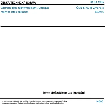 ČSN 83 0916 Změna a - Ochrana před ropnými látkami. Doprava ropných látek potrubím - Tisk