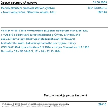 ČSN 56 0146-4 - Metody zkoušení cukrovinkářských výrobků a trvanlivého pečiva. Stanovení obsahu tuku - Tisk
