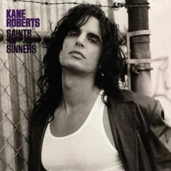 Zahraniční hudba 2CD Kane Roberts: Saints And Sinners LTD 2012 Limited Edition 2CD
