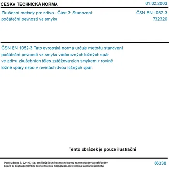 ČSN EN 1052-3 - Zkušební metody pro zdivo - Část 3: Stanovení počáteční pevnosti ve smyku - Tisk