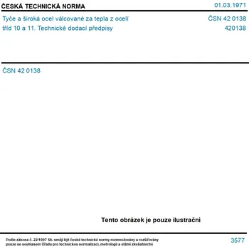 ČSN 42 0138 - Tyče a široká ocel válcované za tepla z ocelí tříd 10 a 11. Technické dodací předpisy - Tisk