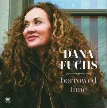 Zahraniční hudba LP Dana Fuchs: Borrowed Time 2022 180g Vinyl