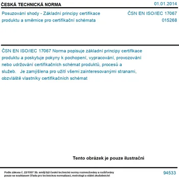 ČSN EN ISO/IEC 17067 - Posuzování shody - Základní principy certifikace produktu a směrnice pro certifikační schémata - Tisk