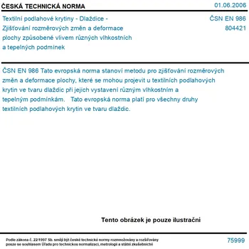 ČSN EN 986 - Textilní podlahové krytiny - Dlaždice - Zjišťování rozměrových změn a deformace plochy způsobené vlivem různých vlhkostních a tepelných podmínek - Tisk