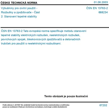 ČSN EN 13763-2 - Výbušniny pro civilní použití - Rozbušky a zpožďovače - Část 2: Stanovení tepelné stability - Tisk