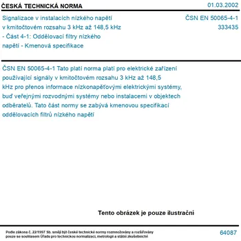ČSN EN 50065-4-1 - Signalizace v instalacích nízkého napětí v kmitočtovém rozsahu 3 kHz až 148,5 kHz - Část 4-1: Oddělovací filtry nízkého napětí - Kmenová specifikace - Tisk