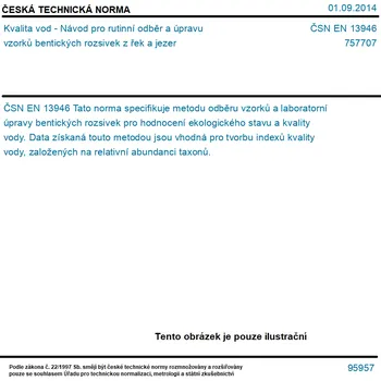 ČSN EN 13946 - Kvalita vod - Návod pro rutinní odběr a úpravu vzorků bentických rozsivek z řek a jezer - Tisk
