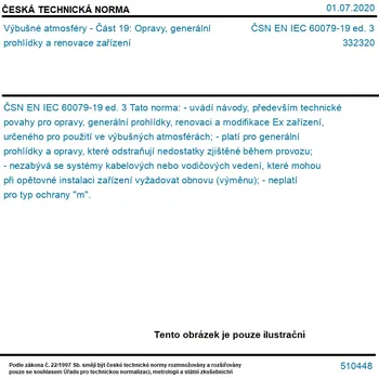 ČSN EN IEC 60079-19 ed. 3 - Výbušné atmosféry - Část 19: Opravy, generální prohlídky a renovace zařízení - Tisk