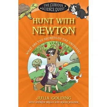 Cizojazyčná kniha Hunt with Newton - Briggs, Andrew a Golding, Julia a Wagner, Roger