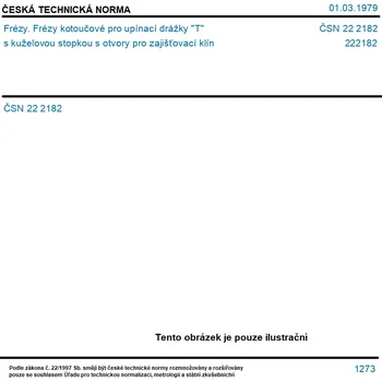 ČSN 22 2182 - Frézy. Frézy kotoučové pro upínací drážky "T" s kuželovou stopkou s otvory pro zajišťovací klín - Tisk