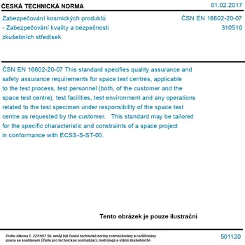 ČSN EN 16602-20-07 - Zabezpečování kosmických produktů - Zabezpečování kvality a bezpečnosti zkušebních středisek - Tisk