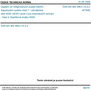 ČSN EN 300 356-2 V3.2.2 - Digitální síť integrovaných služeb (ISDN) - Signalizační systém číslo 7 - Uživatelská část ISDN (ISUP) verze 3 pro mezinárodní rozhraní - Část 2: Doplňkové služby ISDN - Tisk