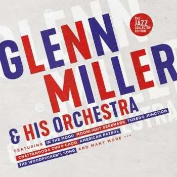 Zahraniční hudba 2CD Glenn Miller And His Orchestra: Glenn Miller And His Orchestra 2020