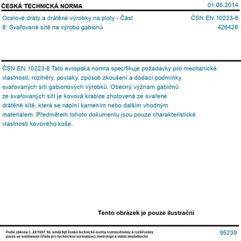 ČSN EN 10223-8 - Ocelové dráty a drátěné výrobky na ploty - Část 8: Svařované sítě na výrobu gabionů - Tisk