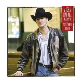 Zahraniční hudba LP Aikka Hakala & Bandits: True Stories - Mostly 2022