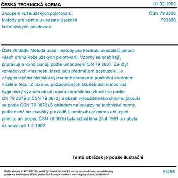 ČSN 79 3836 - Zkoušení koželužských polotovarů. Metody pro kontrolu ukazatelů jakosti koželužských polotovarů - Tisk