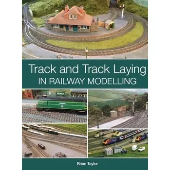 Cizojazyčná kniha Track and Track Laying in Railway Modelling - Taylor, Brian