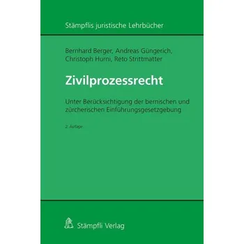 Zivilprozessrecht (Schweizer Recht) - Berger, Bernhard