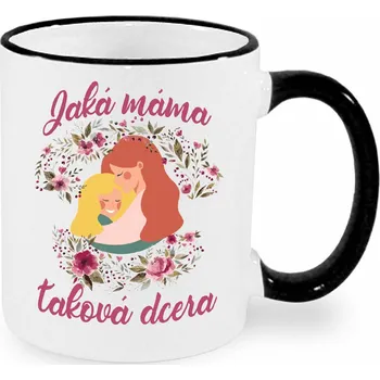 Hrnek - Jaká máma, taková dcera - různé Barva: Černá
