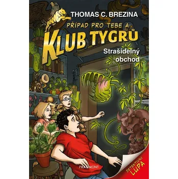 Klub Tygrů Strašidelný obchod (47) - Thomas Brezina (čeština )